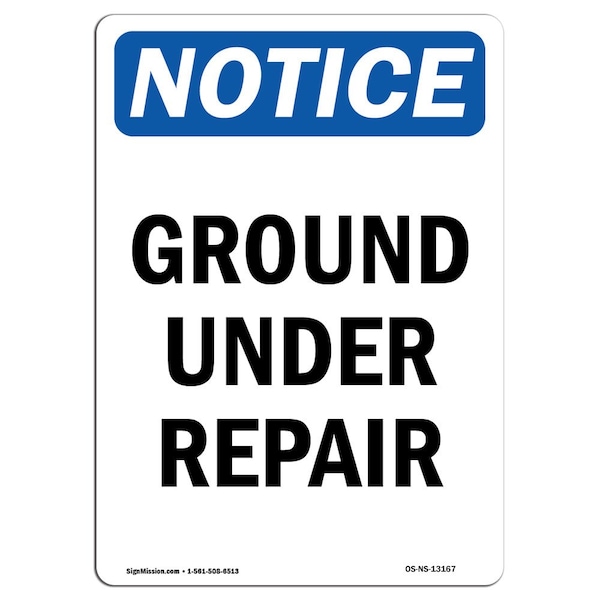 Safety Sign, OSHA Notice, 5" Height, Ground Under Repair Sign, Portrait, 10PK